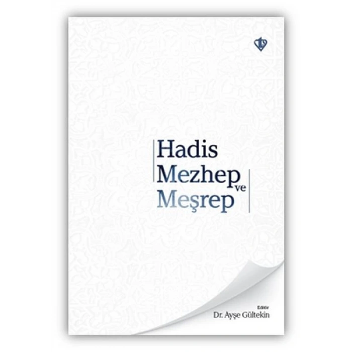Hadis Mezhep ve Meşrep