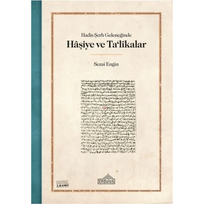 Hadis Şerh Geleneğinde Haşiye ve Talikalar
