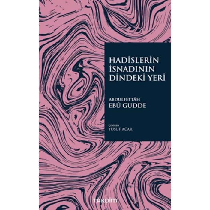 Hadislerin İsnadının Dindeki Yeri