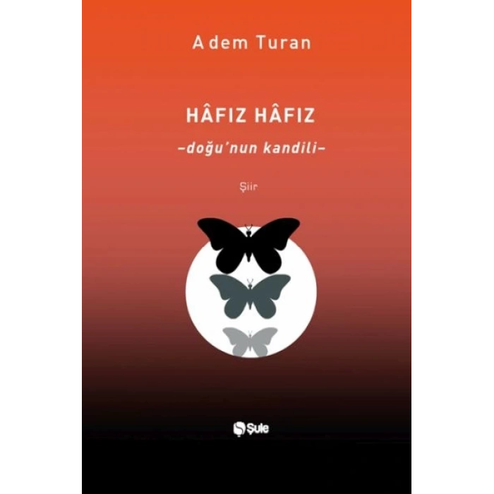 Hâfız Hâfız – Doğu’Nun Kandili