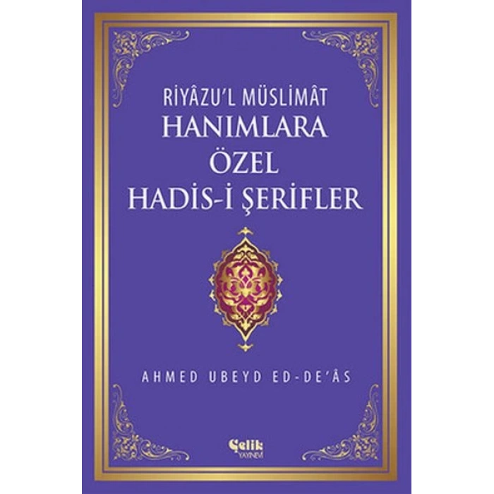 Hanımlara Özel Hadis-i Şerifler (Ciltli)