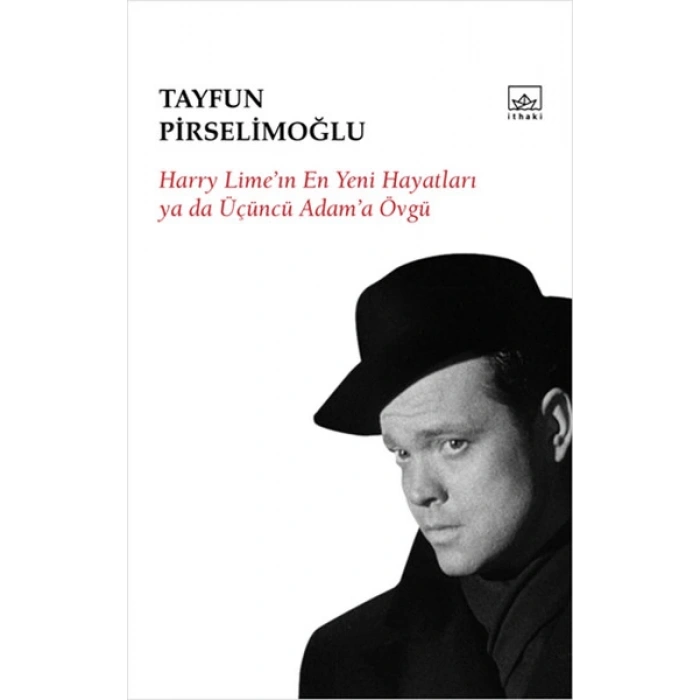 Harry Limein En Yeni Hayatları ya da Üçüncü Adama Övgü