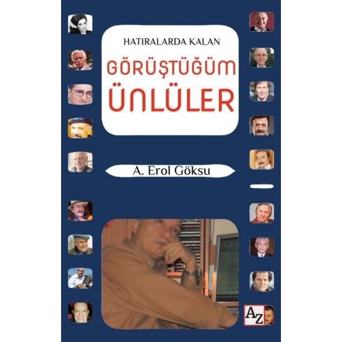 Hatıralarda Kalan Görüştüğüm Ünlüler