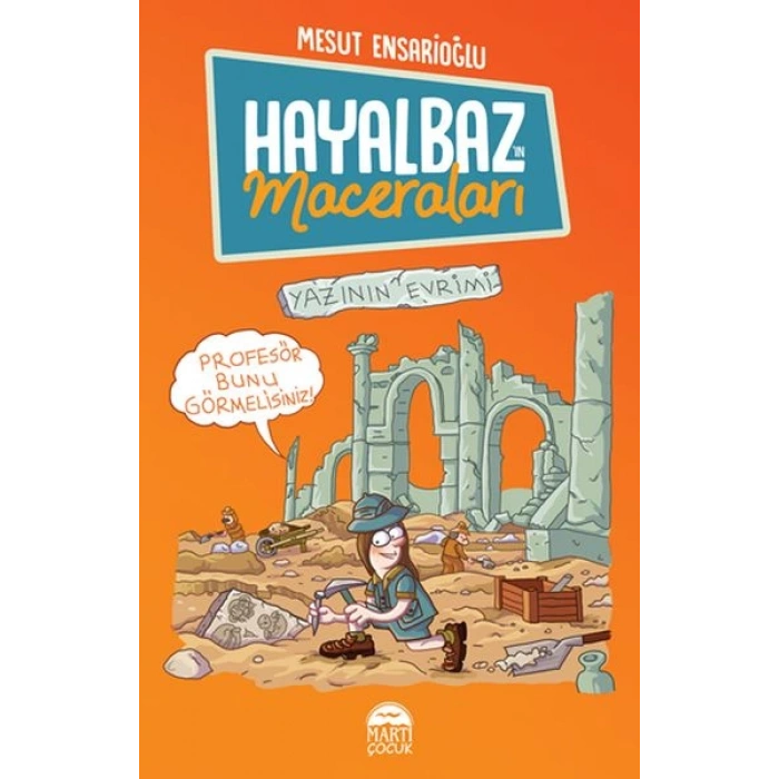 Hayalbaz’ın Maceraları 3 - Yazının Evrimi