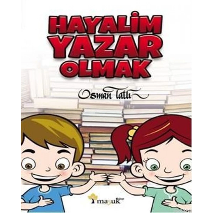 Hayalim Yazar Olmak