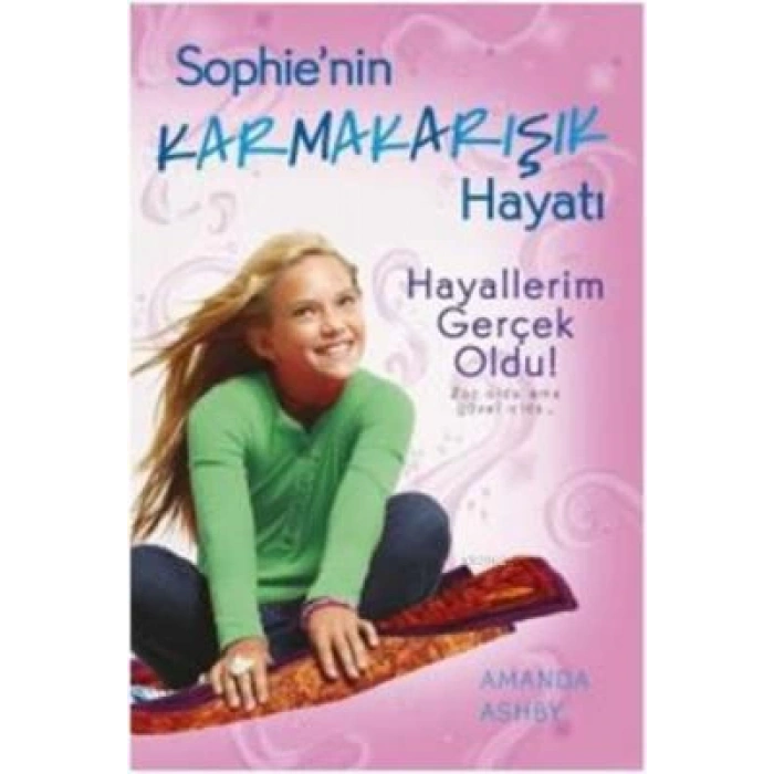 Hayallerim Gerçek Oldu! / Sophienin Karmakarışık Hayatı 3