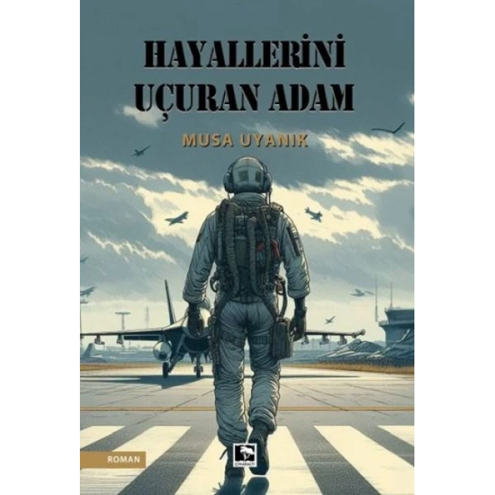 Hayallerini Uçuran Adam