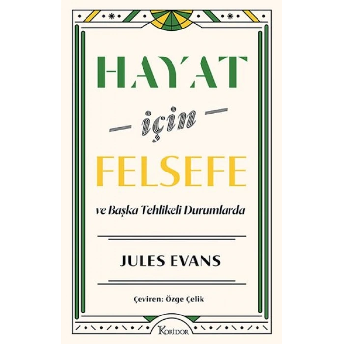 Hayat İçin Felsefe ve Başka Tehlikeli Durumlarda