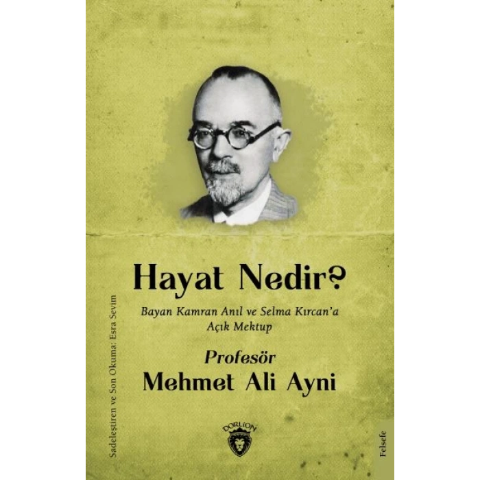 Hayat Nedir - Bayan Kamran Anıl ve Selma Kırcan’a Açık Mektup