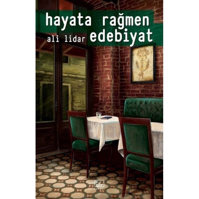 Hayata Rağmen Edebiyat