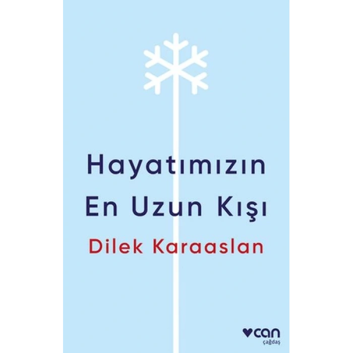 Hayatımızın En Uzun Kışı