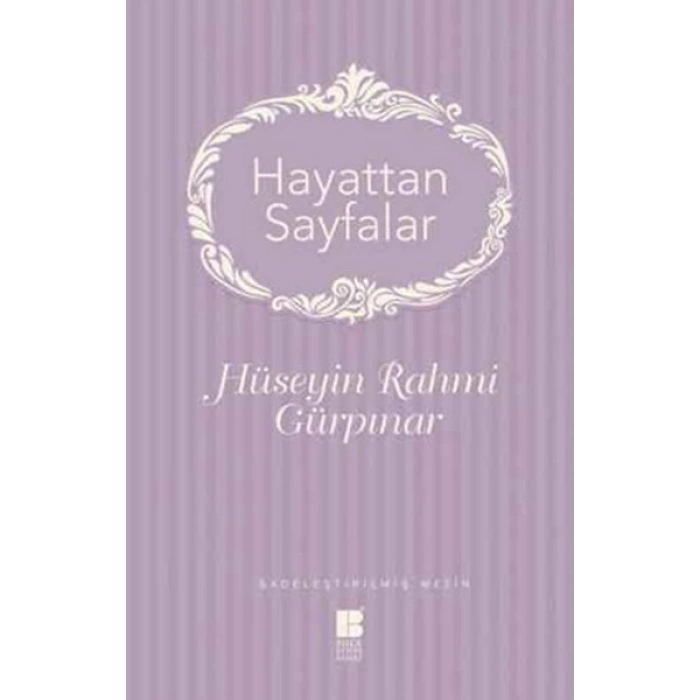Hayattan Sayfalar - Sadeleştirilmiş Metin