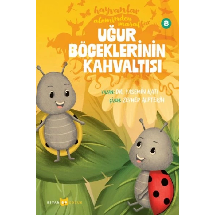 Hayvanlar Aleminden Masallar 8-Uğur Böceklerinin Kahvaltısı
