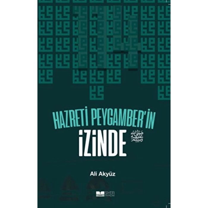 Hazreti Peygamberin İzinde