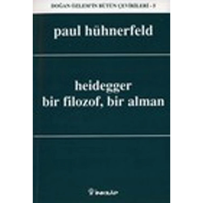 Heidegger, Bir Filozof, Bir Alman