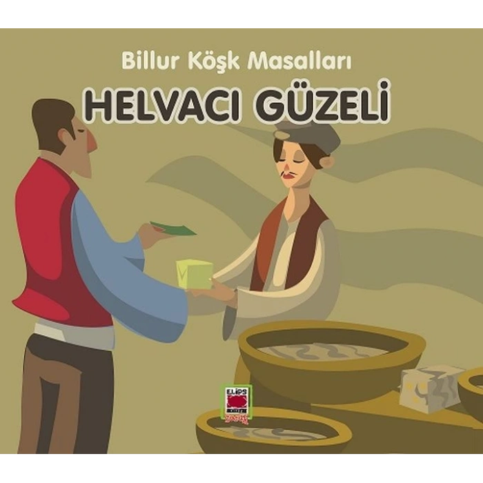Helvacı Güzeli-Billur Köşk Masalları
