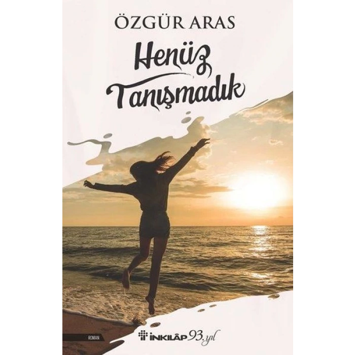 Henüz Tanışmadık