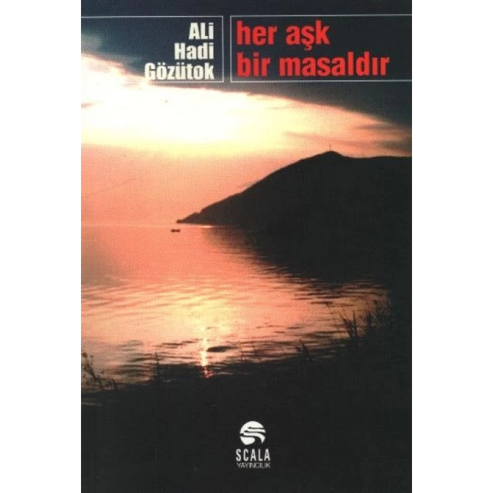 Her Aşk Bir Masaldır