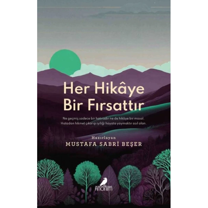 Her Hikâye Bir Fırsattır