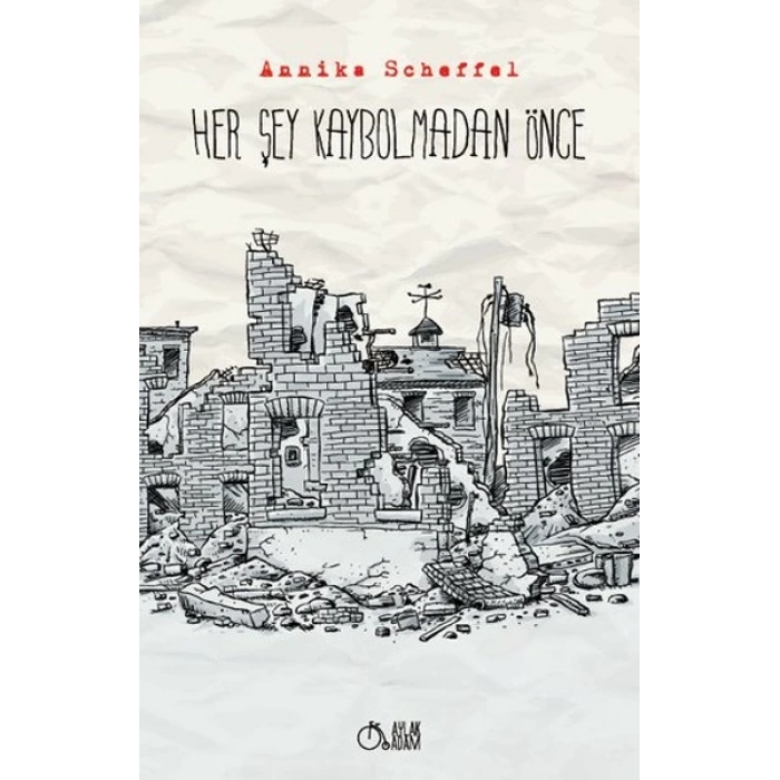 Her Şey Kaybolmadan Önce