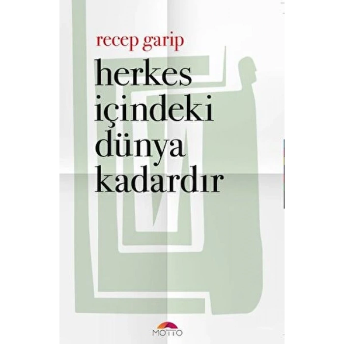 Herkes İçindeki Dünya Kadardır