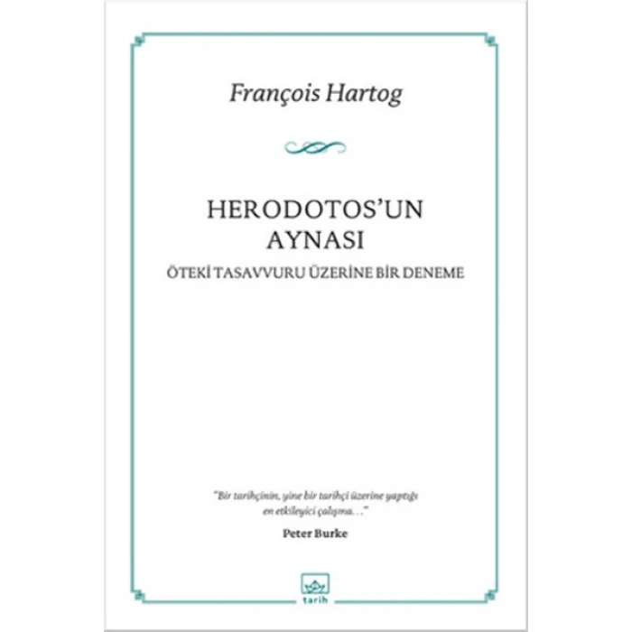 Herodotosun Aynası  Öteki Tasavvuru Üzerine Bir Deneme