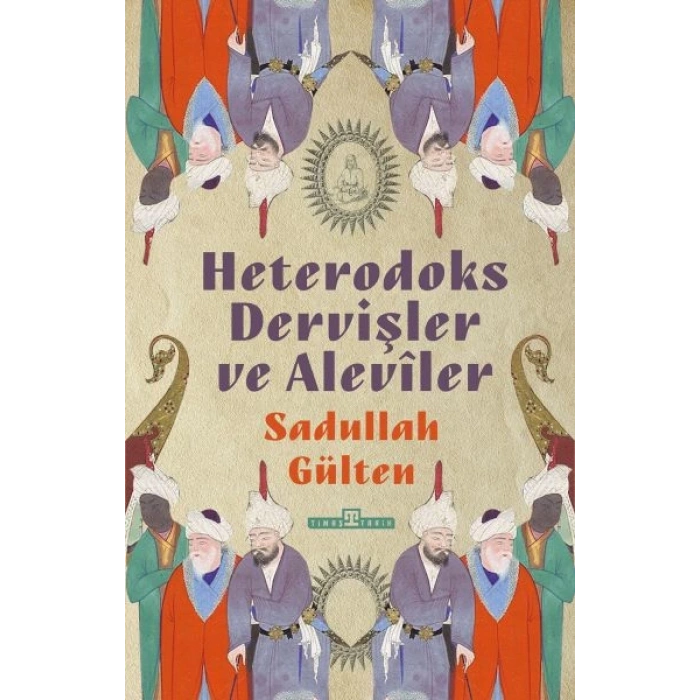 Heterodoks Dervişler ve Aleviler