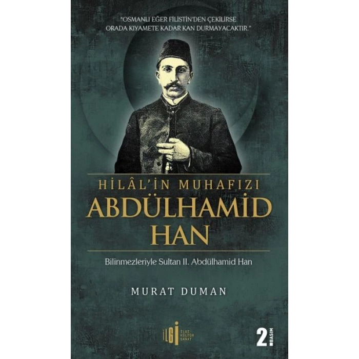 Hilalin Muhafızı Abdülhamid Han