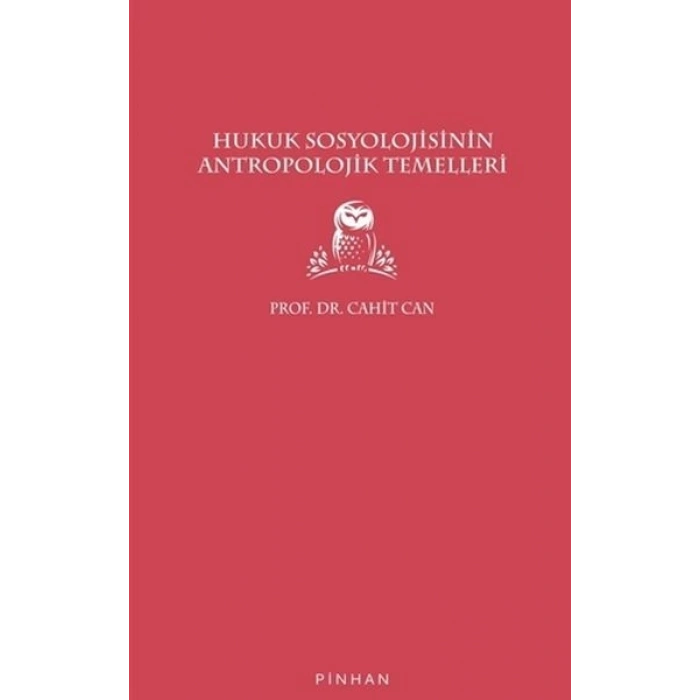 Hukuk Sosyolojisinin Antropolojik Temelleri