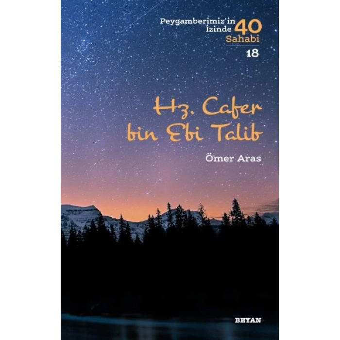 Hz. Cafer bin Ebi Talib - Peygamberimizin İzinde 40 Sahabi - 18