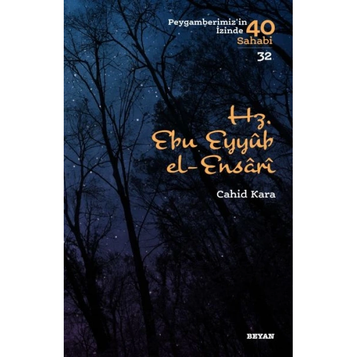 Hz. Ebu Eyyub El-Ensarı - Peygamberimizin İzinde 40 Sahabi - 32