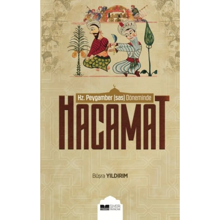 Hz. Peygamber (sas) Döneminde Hacamat