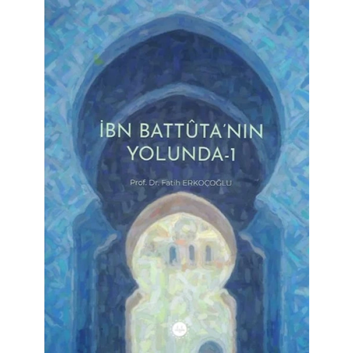 İbn Battuta’nın Yolunda-1
