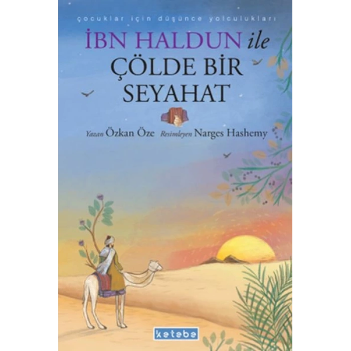 İbn Haldun ile Çölde Bir Seyahat