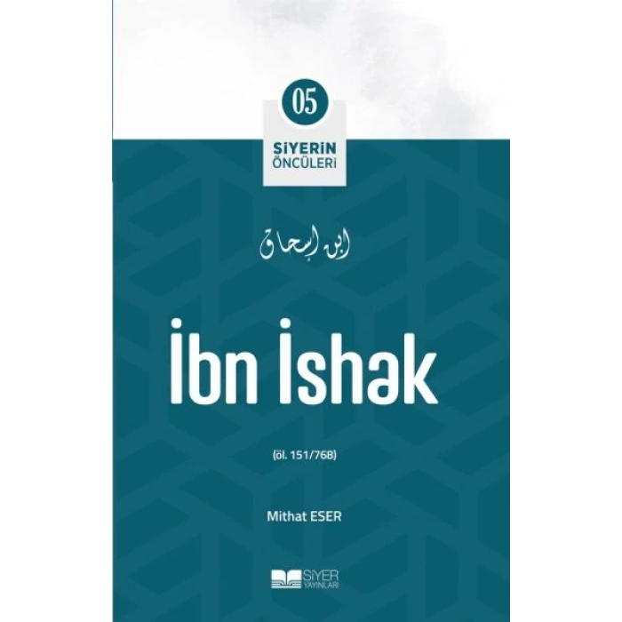 İbn İshak - Siyerin Öncüleri 5