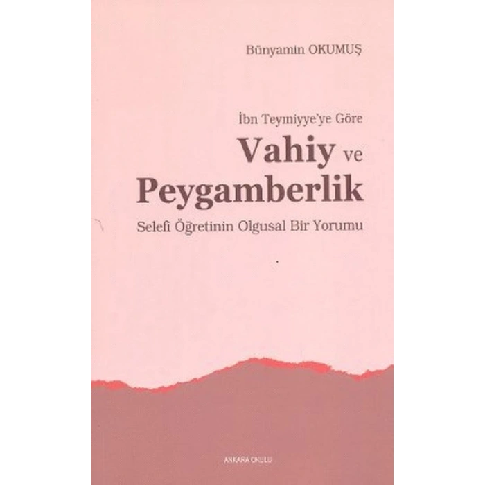 İbn Teymiyye’ye Göre Vahiy ve Peygamberlik