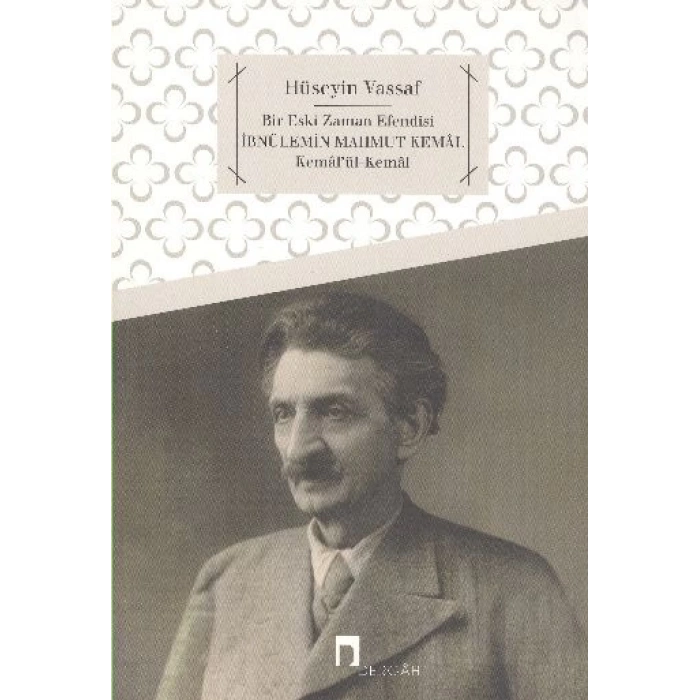 İbnülemin Mahmud Kemal  Kemalül-Kemal Bir Eski Zaman Efendisi