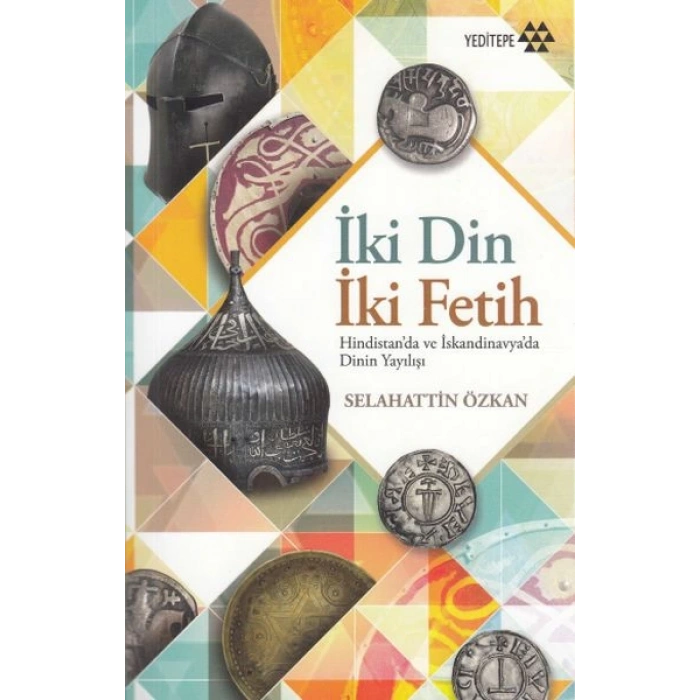 İki Din İki Fetih - Hindistanda ve İskandinavyada Dinin Yayılışı