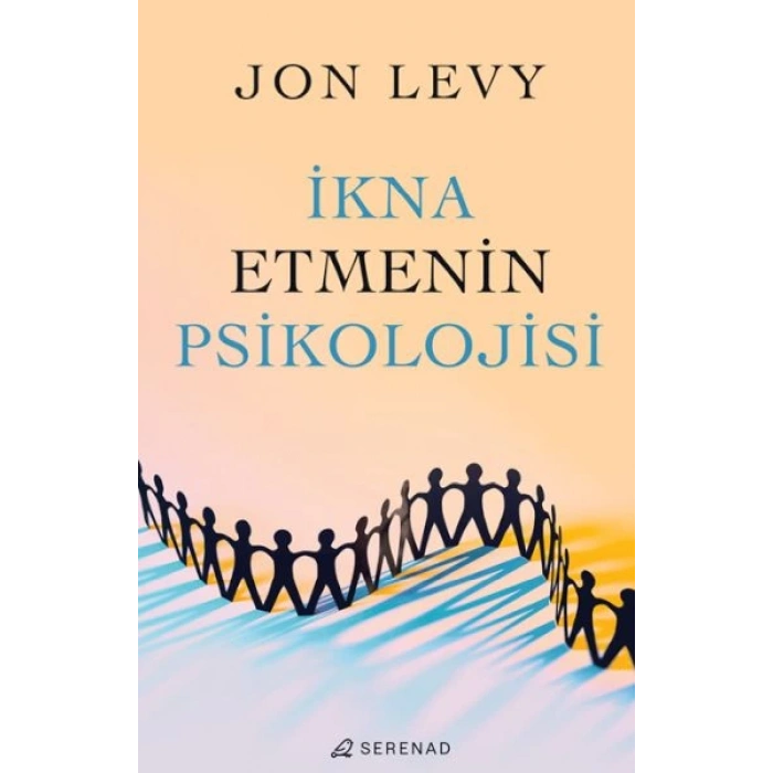 İkna Etmenin Psikolojisi