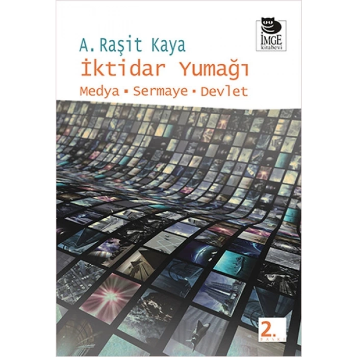 İktidar Yumağı  Medya-Sermaye-Devlet