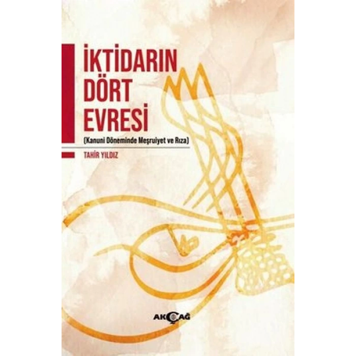 İktidarın Dört Evresi - Kanuni Döneminde Meşrutiyet ve Rıza