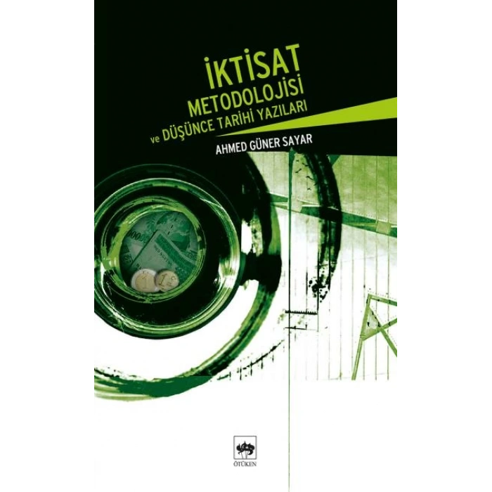 İktisat Metodolojisi ve Düşünce Tarihi Yazıları