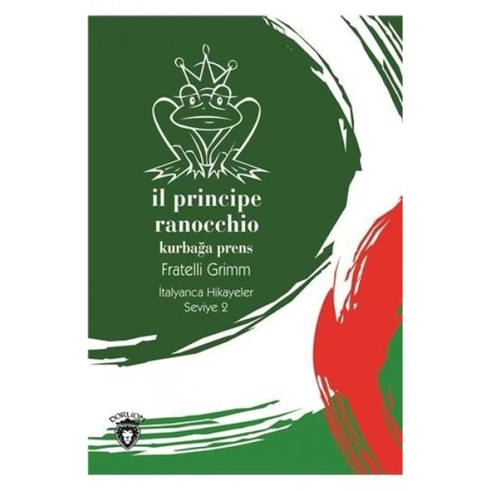 Il Principe Ranocchio-Seviye 2-İtalyanca Hikayeler