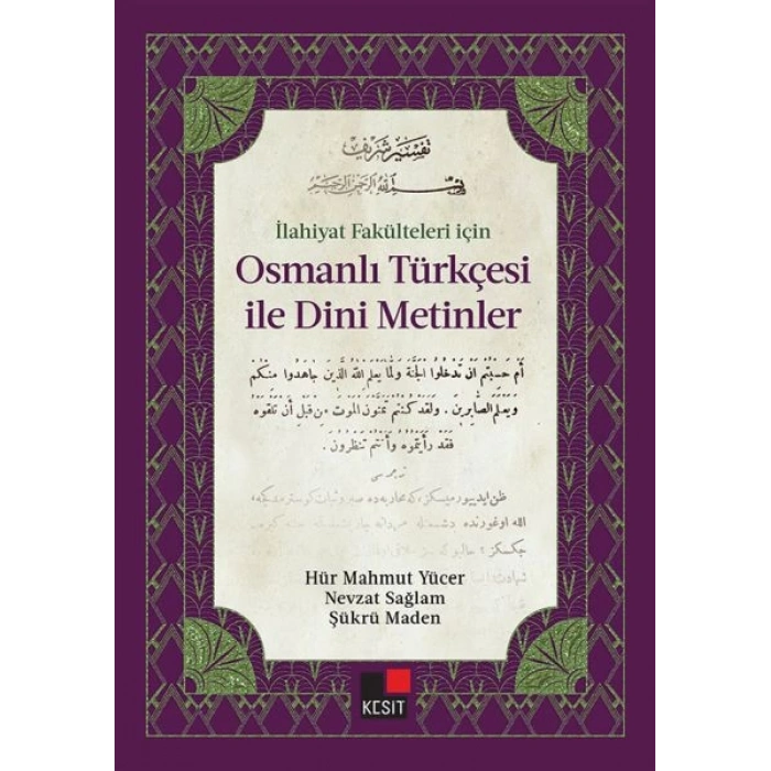 İlahiyat Fakülteleri için Osmanlı Türkçesi İle Dini Metinler