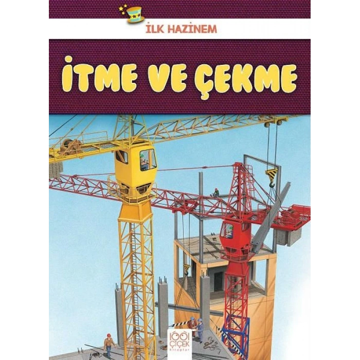 İlk Hazinem - İtme ve Çekme