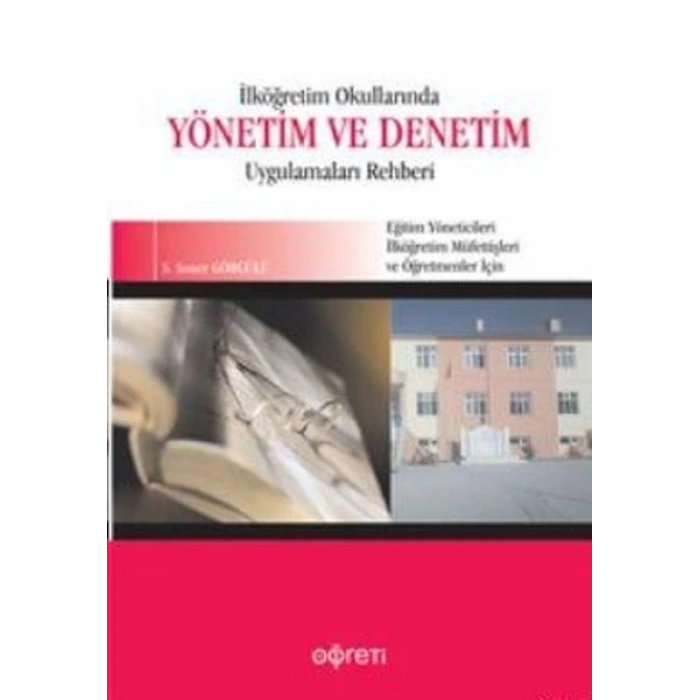 İlköğretim Okullarında Yönetim ve Denetim Uygulama Rehberi