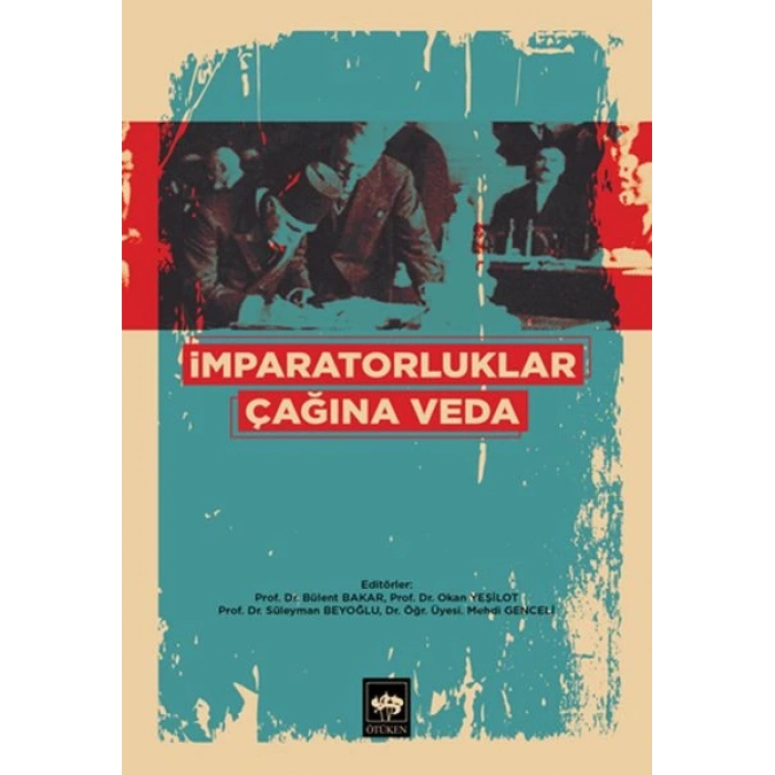 İmparatorluklar Çağına Veda