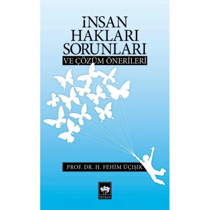 İnsan Hakları Sorunları ve Çözüm Önerileri