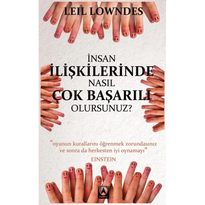 İnsan İlişkilerinde Nasıl Çok Başarılı Olursunuz?