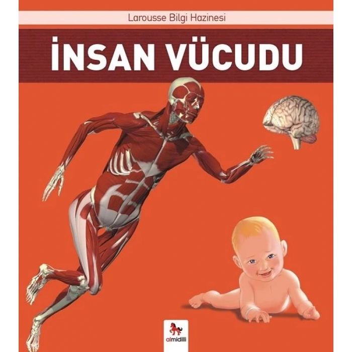 İnsan Vücudu - Larousse İlk Bilgi Hazinesi
